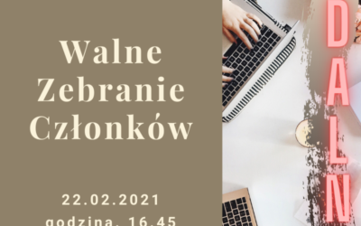 Walne Zebranie Członków 22 lutego 2021 r.