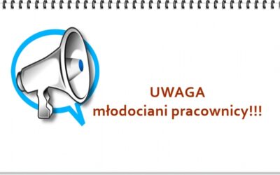 EDUKACJA PRAWNA – ZATRUDNIANIE MŁODOCIANYCH